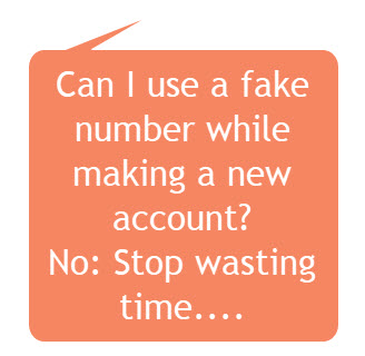 Can I use a fake number while making a new account?