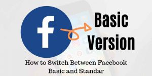 Switch Between Basic & Standard Facebook Version