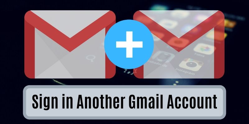 How to Sign in Another Gmail Account with Pictures