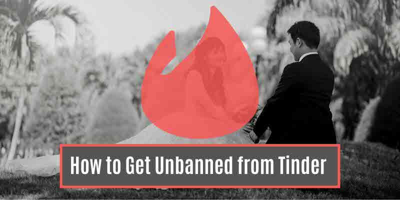 How to Get Unbanned from Tinder