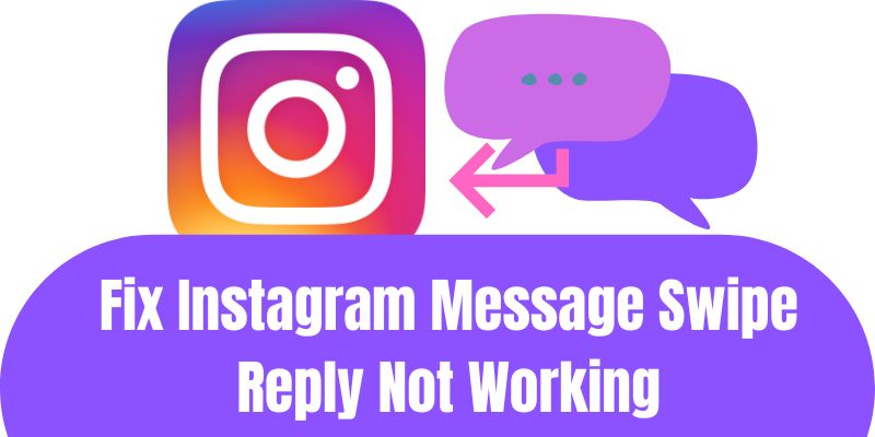 Fix Instagram Message Swipe Reply Not Working