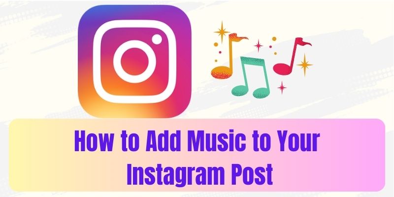 How to Add Music to Your Instagram Post